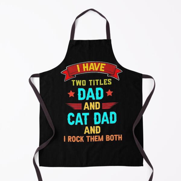 Item preview, I Have Two Titles Dad And Cat Dad I Rock Them Both fathers day sayings 2021 designed and sold by Raminovitch.