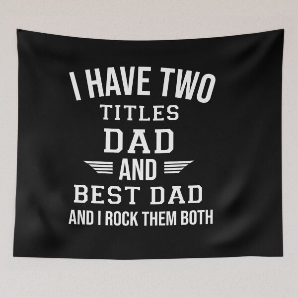 Item preview, I Have Two Titles Dad And Best Dad I Rock Them Both designed and sold by Raminovitch.