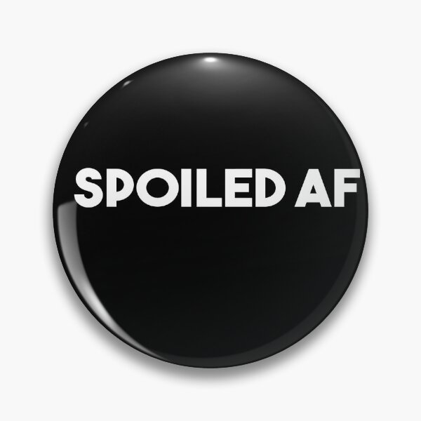 Item preview, Spoiled AF designed and sold by Heddar Badreddine.
