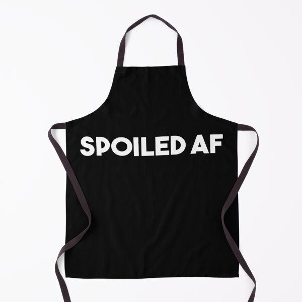 Item preview, Spoiled AF designed and sold by Heddar Badreddine.