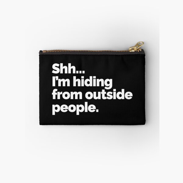 Item preview, shh... Im hiding from outside people designed and sold by 23mangoes.