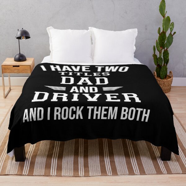 Item preview, I Have Two Titles Dad And Driver And I Rock Them Both designed and sold by Raminovitch.