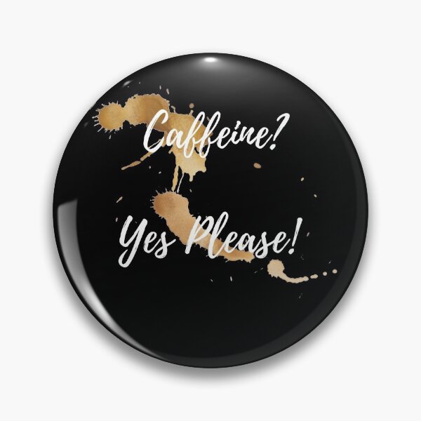 Item preview, Caffeine? Yes Please! designed and sold by lookperfect.