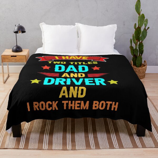 Item preview, I Have Two Titles Dad And Driver And I Rock Them Both designed and sold by Raminovitch.