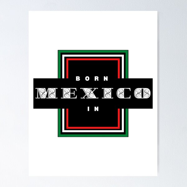 Item preview, Born In Mexico designed and sold by JockArts.