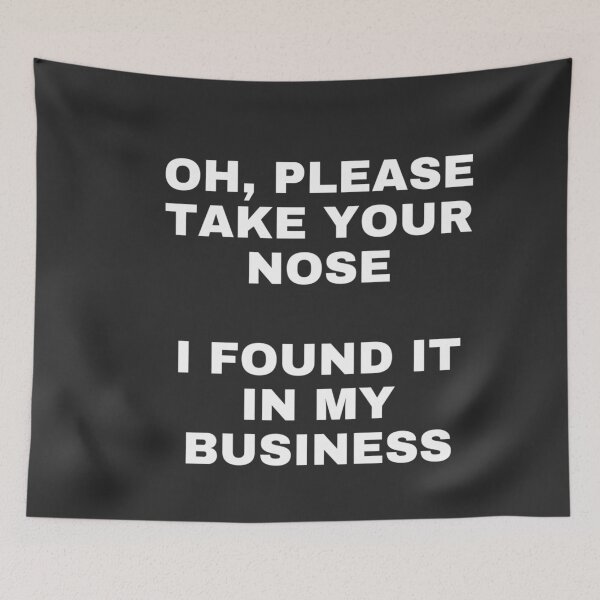 Item preview, It's Not Your Business designed and sold by malkhteb.
