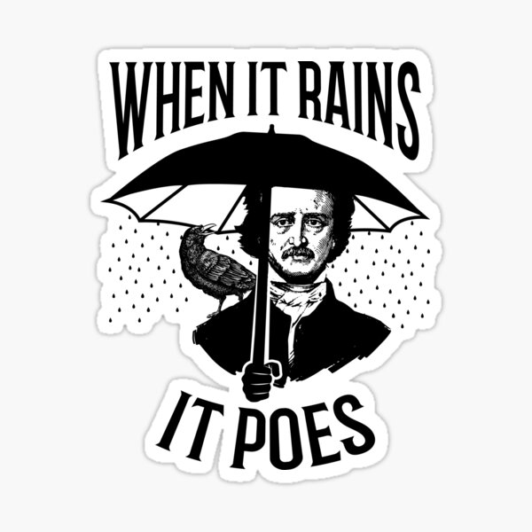 Artikel-Vorschau von Wenn es regnet Poes Pun Edgar Allan Poe, designt und verkauft von The Junto Shop.