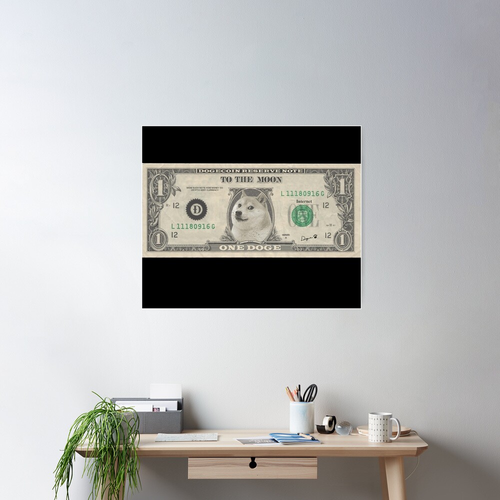 One Doge One Dollar, DogeCoin, to the moon, crypto meme Poster