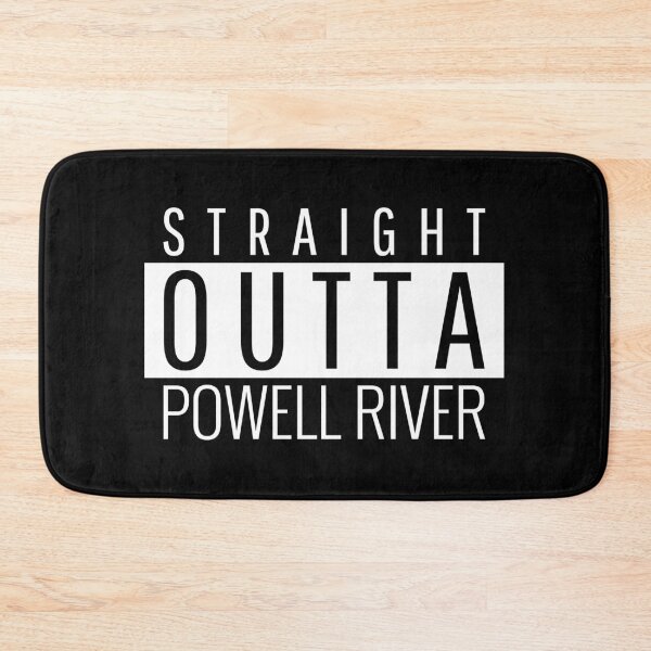 Item preview, Straight Outta Powell River  designed and sold by Teelogic.
