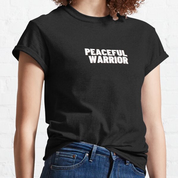 peaceful warrior t shirt