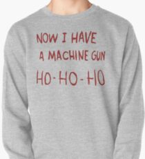 Jetzt habe ich ein Maschinengewehr Sweatshirt