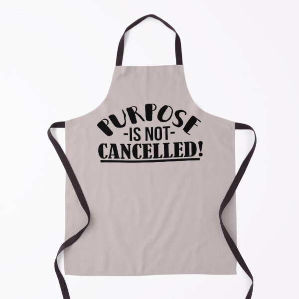 Item preview, Purpose Is Not Cancelled designed and sold by OnPurposeMarket.