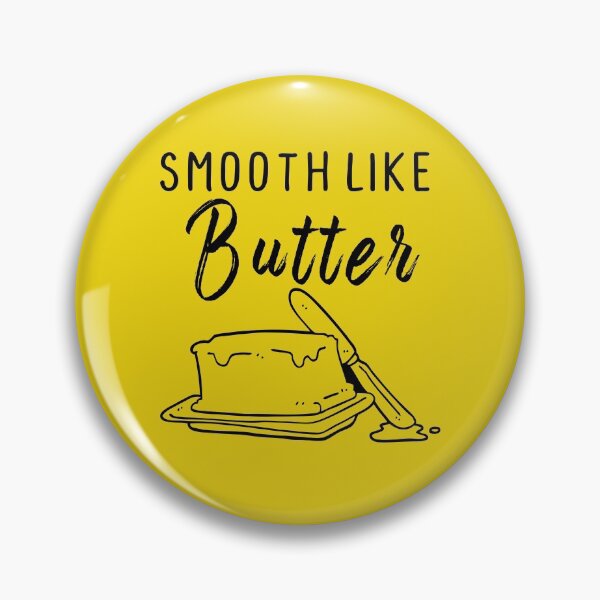 Item preview, Smooth Like Butter designed and sold by ecdato.