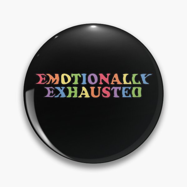 Item preview, Emotionally exhausted designed and sold by empathylife.