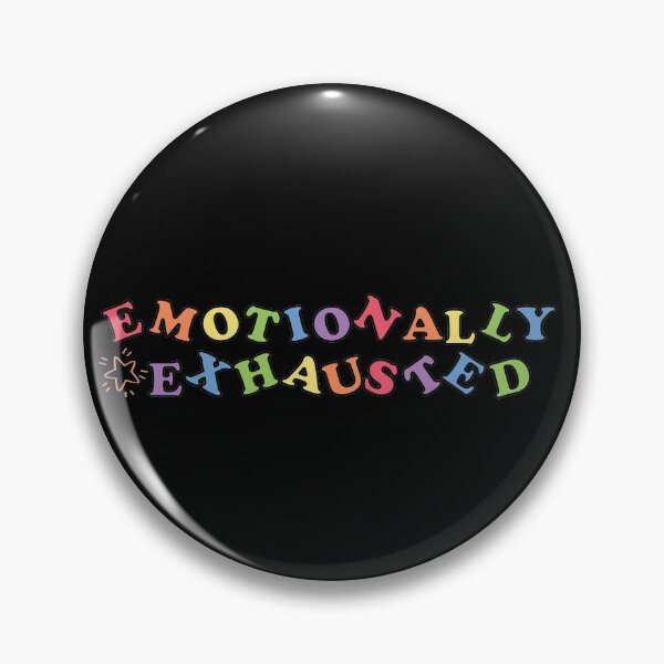 Item preview, Emotionally exhausted quote designed and sold by empathylife.