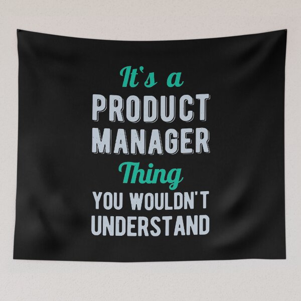 Item preview, Funny Product Manager designed and sold by artworkbyrihen.
