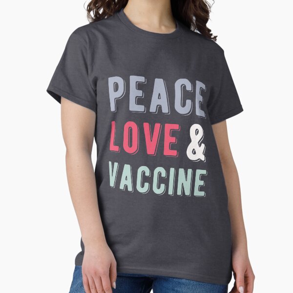 Item preview, Peace Love And Vaccine designed and sold by 74ninetees.