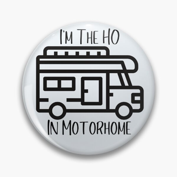 Item preview, I'm The Ho in Motorhome designed and sold by Willyboy16.