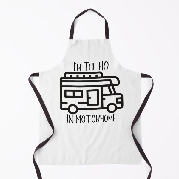 Item preview, I'm The Ho in Motorhome designed and sold by Willyboy16.