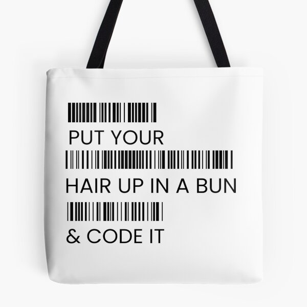Item preview, Put Your Hair Up In A Bun And Code It Barcode Translation| Programming Engineer designed and sold by BUCHRA.
