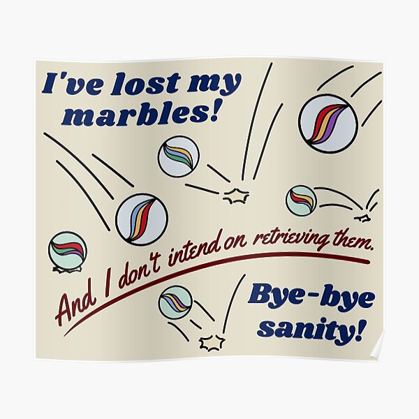to lose your marbles meaning