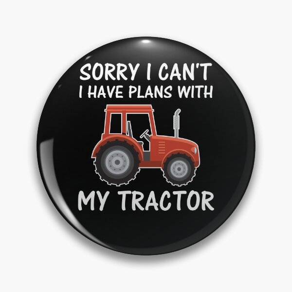 Item preview, Sorry I Can't I Have Plans With My Tractor designed and sold by shirtbubble.
