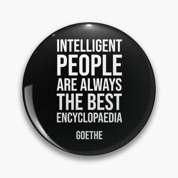 Item preview, Intelligent People - Goethe quote designed and sold by Philippe Derungs.