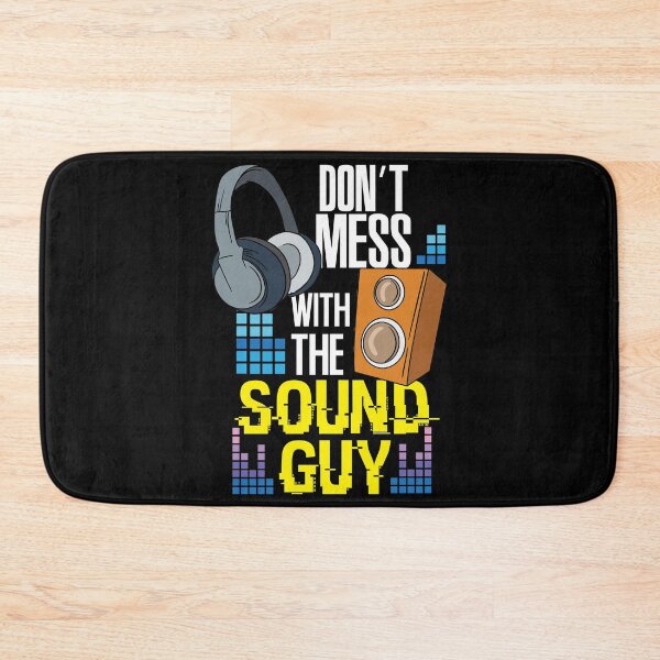 Item preview, Don't Mess With The Sound Guy designed and sold by shirtbubble.