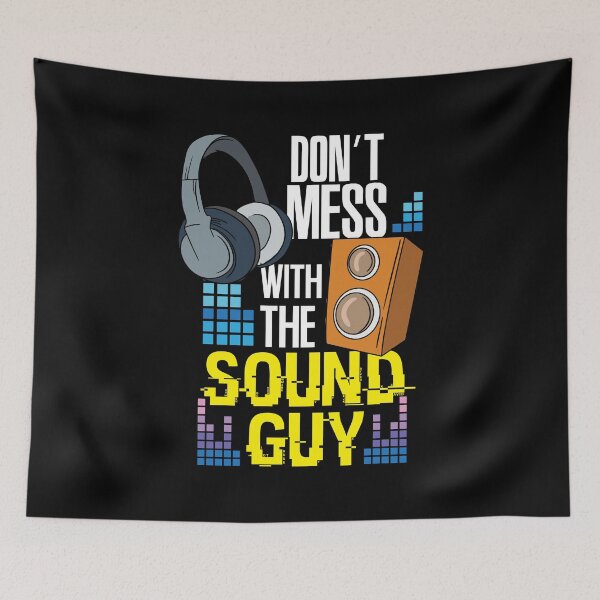 Item preview, Don't Mess With The Sound Guy designed and sold by shirtbubble.