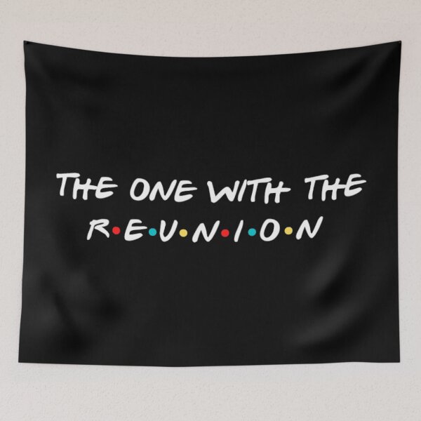 Item preview, The One With The Reunion designed and sold by BeluFndz.