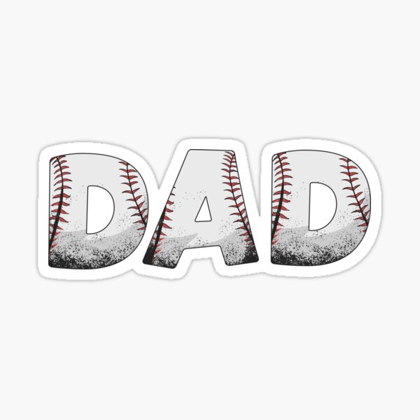 Baseball Softball Dad Father Parenting Sports Athletes Athletics Sticker