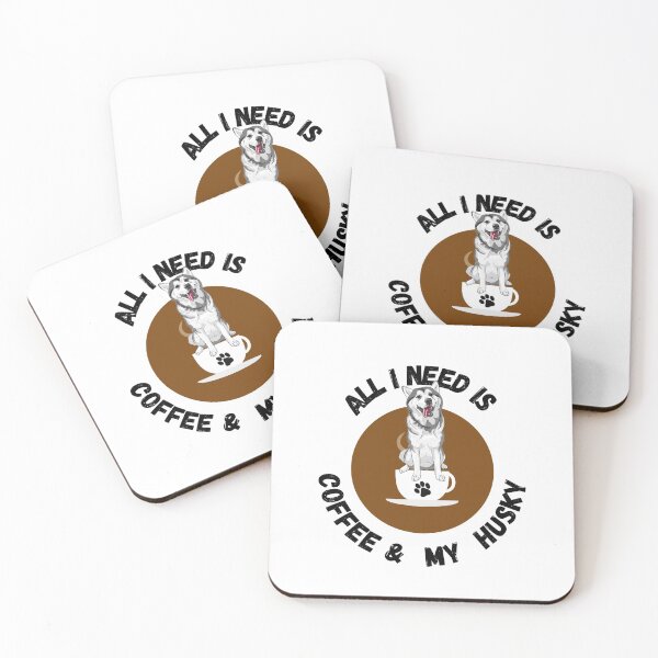 Item preview, ALL I NEED IS THAT COFFEE AND MY HUSKY designed and sold by Bubblegirl17.
