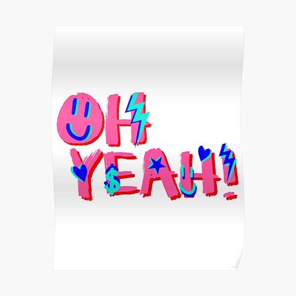 OH YEAH! Poster