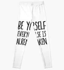 Be Yourself Funny Cool Quote Smart Humor Leggings