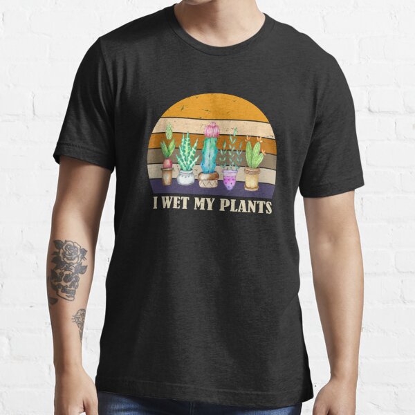 Sometimes I Wet My Plants Funny Gardening Retro Vintage Men's T Shirt