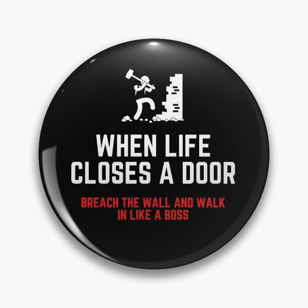 Item preview,  When Life Closes a  Door Breach the wall and walk in like a boss - Airsoft By Design designed and sold by AirsoftBD.