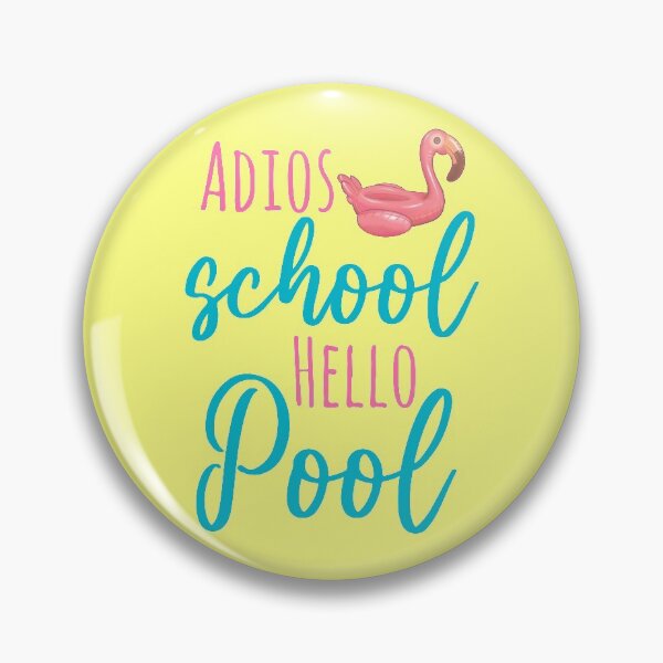 Item preview,  Adios School Sello Pool,  summer is here let's enjoy it designed and sold by Enamy-DaD.