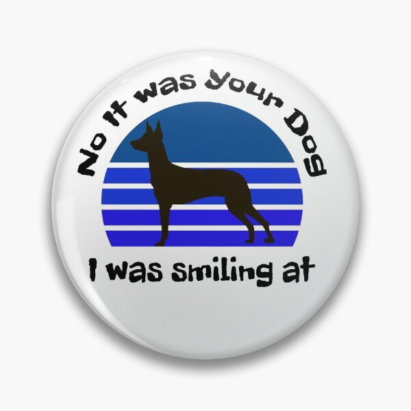Item preview, No It Was Your Dog I Was Smiling At designed and sold by SportyDogShop.