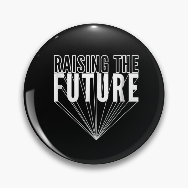 Item preview, funny raising the future- Raising The Future , gift designed and sold by BestDes.