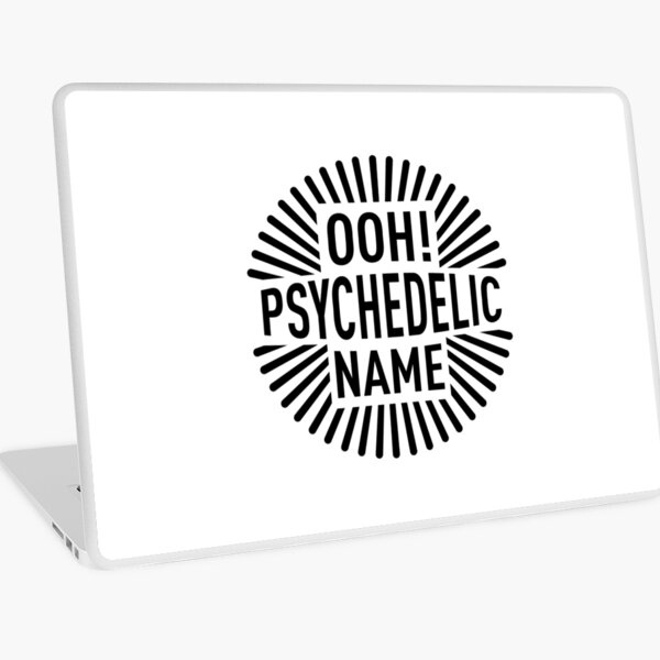 Ooh! Psychedelic Name (Black) Laptop Skin