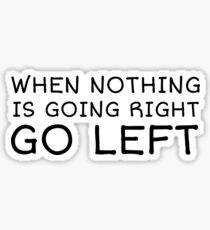 Funny Quote Humor Comedy Cool Gift Sticker