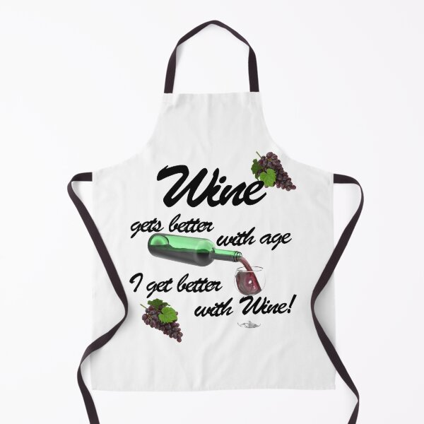 Item preview, Wine gets better with age I get better with wine,  designed and sold by david parry.