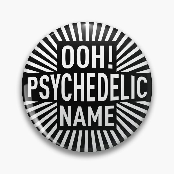 Item preview, Ooh! Psychedelic Name (White) designed and sold by FilipeFerreira.
