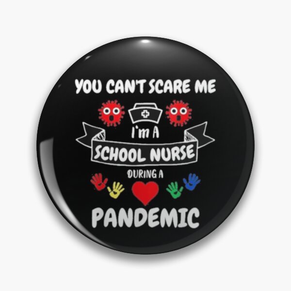 Item preview, You Can’t Scare Me I’m A School Nurse During A Pandemic designed and sold by amethystdesign.
