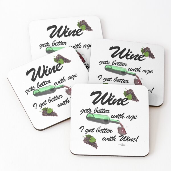 Item preview, Wine gets better with age I get better with wine,  designed and sold by david parry.