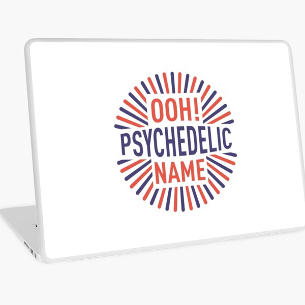 Ooh! Psychedelic Name (Colors) Laptop Skin