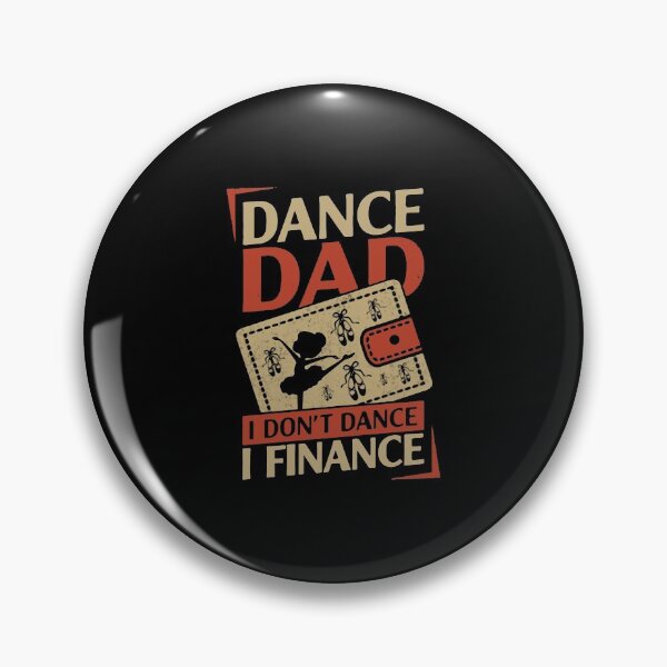 Item preview, DANCE DAD I DON'T DANCE I FINANCE designed and sold by Princez21.