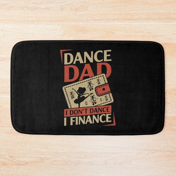 Item preview, DANCE DAD I DON'T DANCE I FINANCE designed and sold by Princez21.