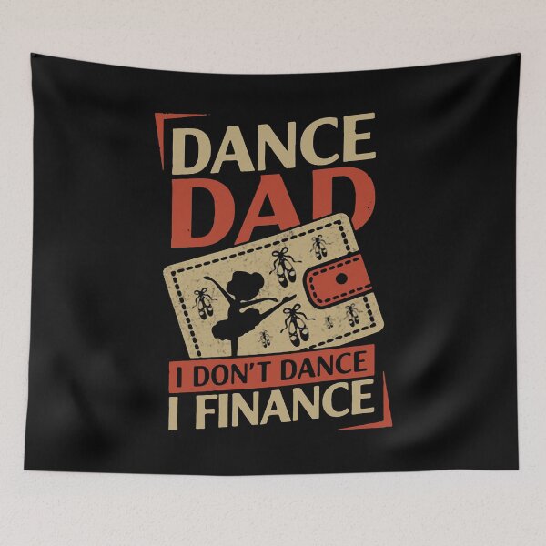 Item preview, DANCE DAD I DON'T DANCE I FINANCE designed and sold by Princez21.