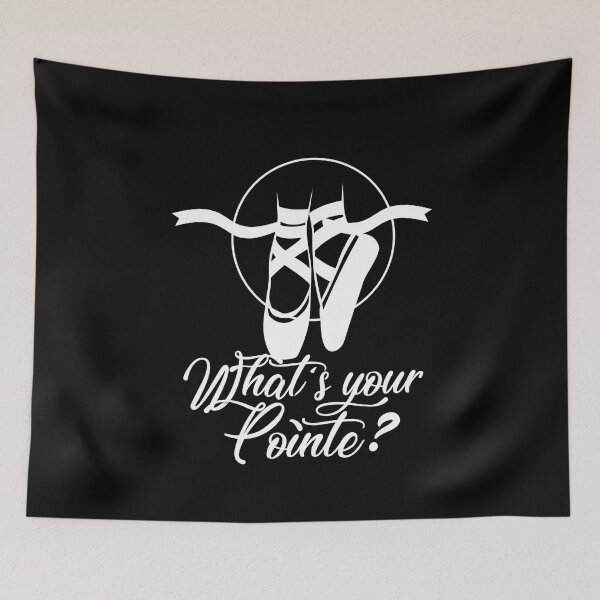 Item preview, What is Your Pointe Ballet Dance Dancers designed and sold by MooonTees.